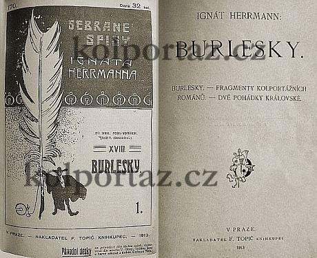 Ignát Herrmann: Fragmenty kolportážních románů. Praha 1913.
Jeden z pokusů českého prozaika a novináře.